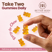 Take two gummies daily